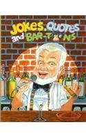 Jokes Quotes & Bar Toons 0970286309 Book Cover