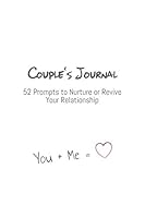 Couple's Journal: 52 Prompts to Nurture or Revive Your Marriage 1719830339 Book Cover