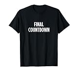 Final Countdown - Vintage Style - T-Shirt