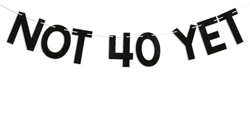 Image of Not 40 Yet Banner - Last Year In My 30s Banner, Happy 39th Birthday Sign, Cheers to 39 Years,Funny 39th Birthday Party Decorations Black Glitter