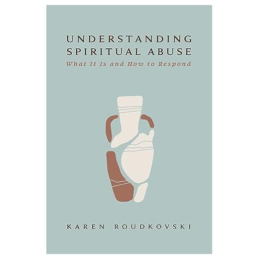 Responding to Spiritual Abuse