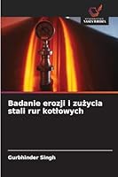 Badanie erozji i zuzycia stali rur kotlowych (Polish Edition) 6208835860 Book Cover