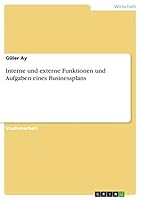Interne und externe Funktionen und Aufgaben eines Businessplans 3656848718 Book Cover