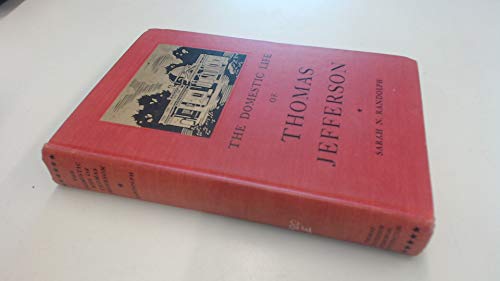 The domestic life of Thomas Jefferson B0007E8ZIS Book Cover