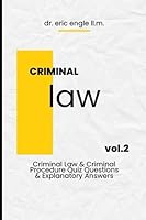 Criminal Law & Criminal Procedure: Quizmaster Law Quiz Questions & Explanatory Answers for 1L Law School & the Bar Exam (Quiz Master Law Flash Cards) B0CFD6KJSF Book Cover