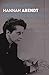 Hannah Arendt (Critical Lives)