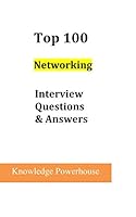 Top 100 Networking Interview Questions and Answers 1980356335 Book Cover
