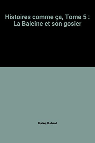Histoires comme ça, Tome 5 : La Baleine et son ... 2206002825 Book Cover