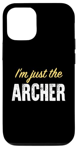 I'm just the Archer - Funny �X�}�z�P�[�X iPhone 12/12 Pro �p