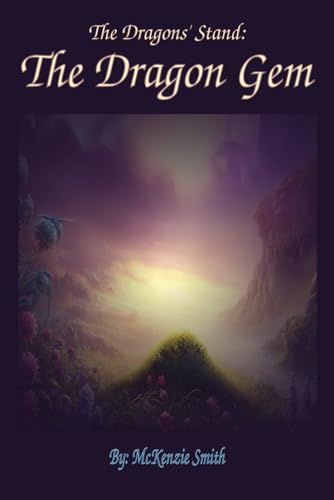 The Dragon Gem (The Dragons' Stand)