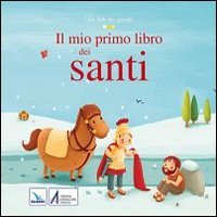 Hardcover Il mio primo libro dei santi [Italian] Book