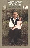 When Dabba was young: Growing up in a fine little town called Kilmarnock 096727060X Book Cover