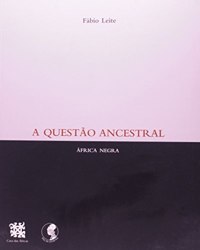 A questão ancestral: África Negra
