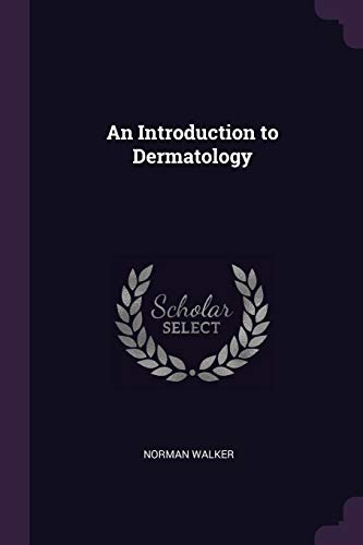 An Introduction to Dermatology