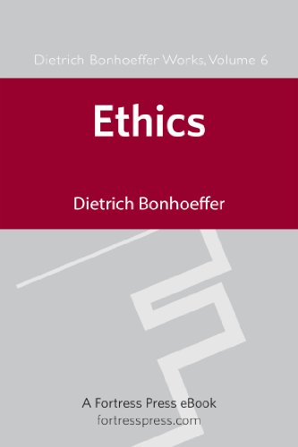 Ethics DBW Vol 6 (Dietrich Bonhoeffer Works)
