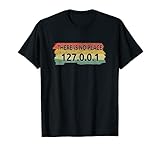 No Hay Lugar 127. 0. 0. 1 LocalHost Dirección IP Computadora Camiseta