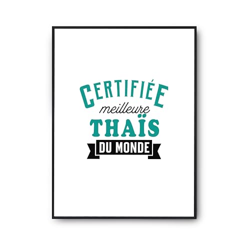 Affiche Thais meilleure du monde poster humour imprimé en France cadeau anniversaire original