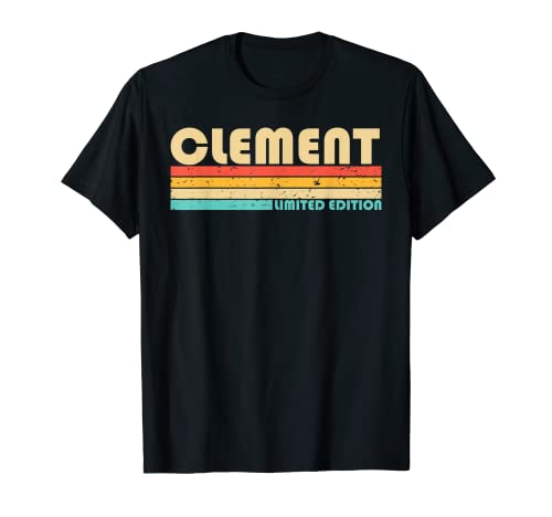 CLEMENT Apellido Divertido Retro Vintage 80s 90s Cumpleaños Reunión Camiseta