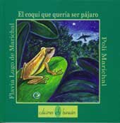 El coquí que quería ser pájaro 0929157958 Book Cover