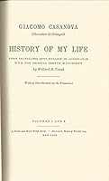 Giacomo Casanova: History of My Life Volumes 1 & 2 in One Volume B001JKF34S Book Cover