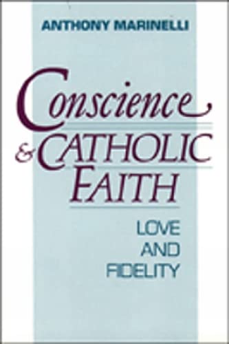 Conscience and Catholic Faith: Love and Fidelity