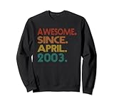 awesome since april 2003 vintage 2003 year of birth birthday felpa