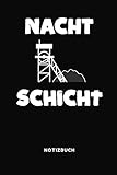 Nachtschicht: Lustiges A5 Notizbuch Blank / Blanko / Leer 120 Seiten mit Seitenzahl für den Bergarbeiter