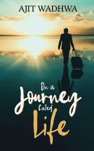On a Journey Called Life