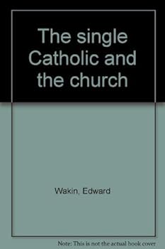 Paperback The Single Catholic and the Church Book
