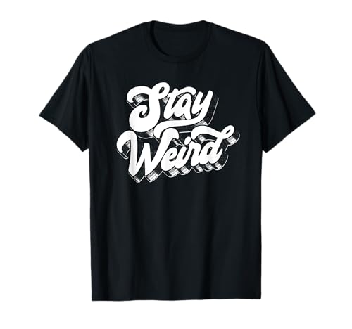 Stay Weird! Fun Retro Script Vintage Vinyl Concert Festival T-Shirt