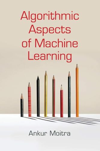 Algorithmic Aspects of Machine Learning view 2