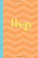 Hugs : A Journal/Diary 1660219108 Book Cover