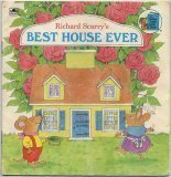 Paperback Richard Scarry's Best House Ever Book