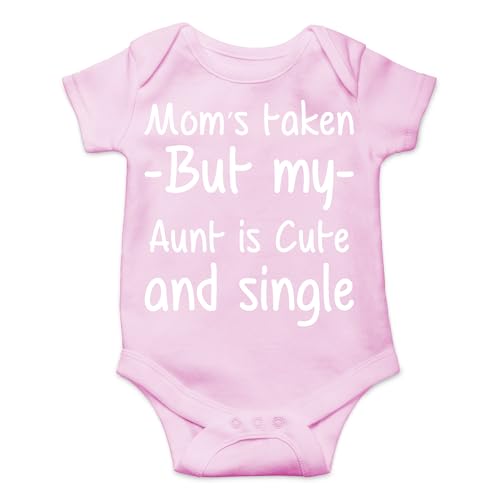AW Fashions Mom's Taken But My Aunt Is Cute And Single Baby Bodysuit Adorable Newborn Girl Boy Clothes (12 Months, Pink)