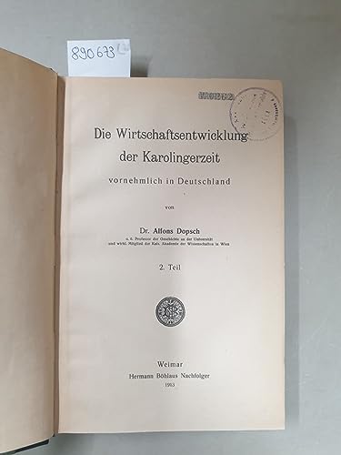 Die Wirtschaftsentwicklung der Karolingerzeit : vornehmlich in Deutschland : Teil I und II : 2 Bände : Komplett :