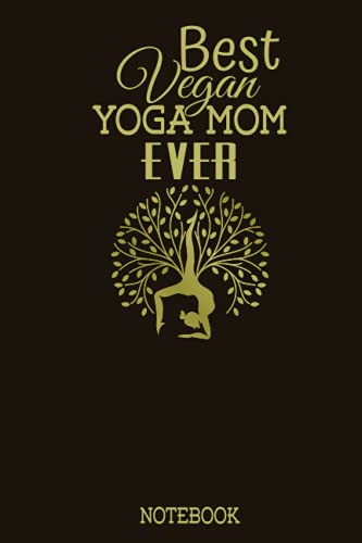 Best Vegan Yoga Mom Ever: Vegan/Vegetarian notebook journal 100 pages image 2