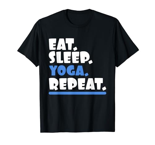 Eat Sleep Yoga Repeat Funny Exercise T Shirt