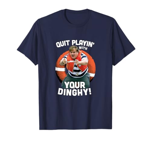 Tommy Boy Quit Playin with Your Dinghy T-Shirt Small