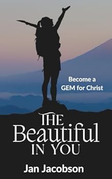 Paperback The Beautiful in You: Become a GEM for Christ Book