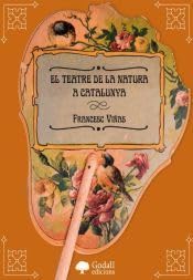 El Teatre de la Natura a Catalunya livre nature histoire art