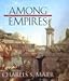Among Empires: American Ascendancy and Its Predecessors