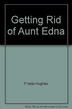 Hardcover Getting Rid of Aunt Edna Book
