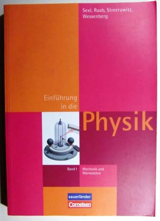 Eine Einführung in die Physik / Einführung in die Physik Band 1: Mechanik und Wärmelehre