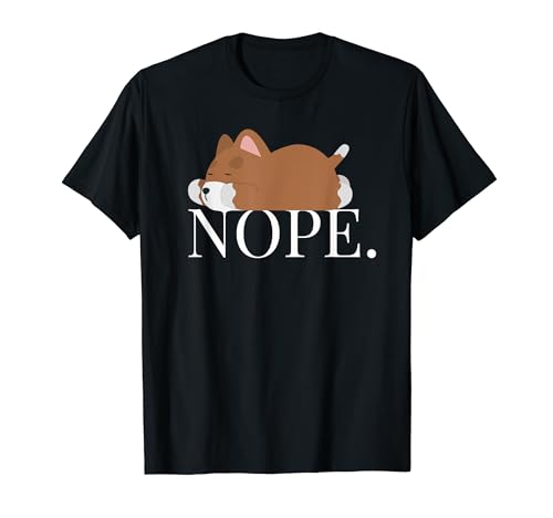 Funny Nope Not Today Lazy Dog Animal Lover T-Shirt
