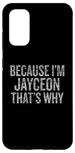 Galaxy S20 Ultra Because I'm JAYCEON That's Why Funny Case