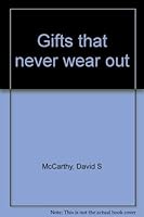 Gifts that never wear out 0817008780 Book Cover