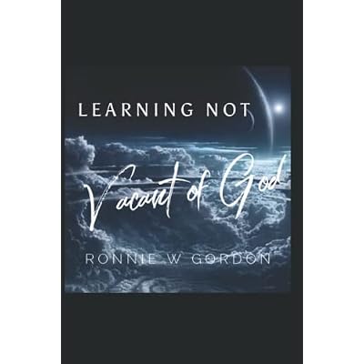 Learning Not Vacant of God