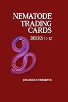 Nematode Tradings Cards Decks 10-12 1893961052 Book Cover