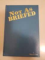 Not As Briefed: 445th Bombardment Group (H) Eighth Air Force : Memoirs of a B-24 Navigator/Prisoner of War 1943-1945 1885354029 Book Cover
