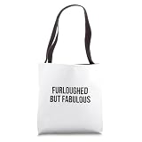 Furloughed But Fabulous Tote Bag